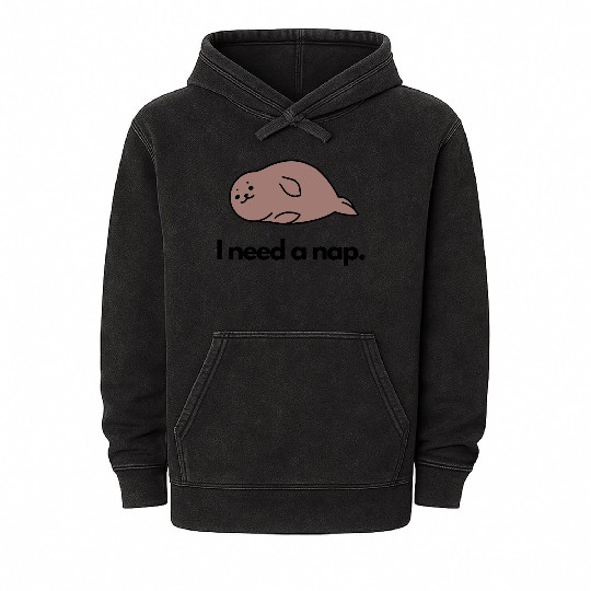 I Need a Nap Sleepy Seal Mineral Wash Hoodies