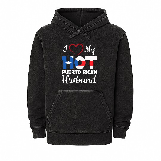 I Love My Hot Puerto Rican Husband Puerto Rico T S Mineral Wash Hoodies