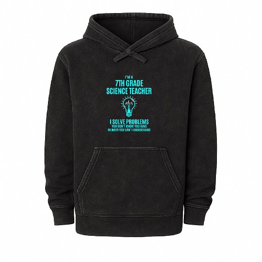 7Th Grade Science Teacher Mineral Wash Hoodies - I Solve Proble