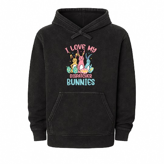 I Love My Dispatcher Bunnies Easter Day Funny Mineral Wash Hoodies