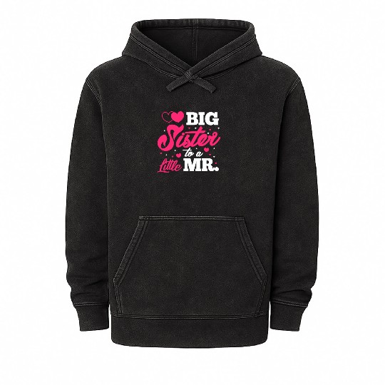 Big Sister To A Little Mr. Mineral Wash Hoodies