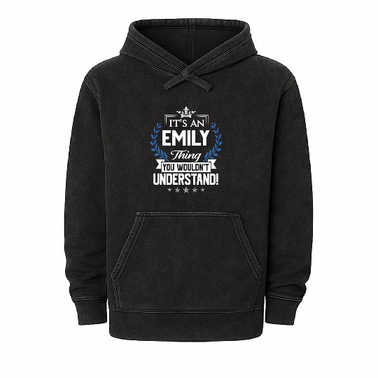Emily Name Mineral Wash Hoodies - Emily Things Name 2 Gift Item