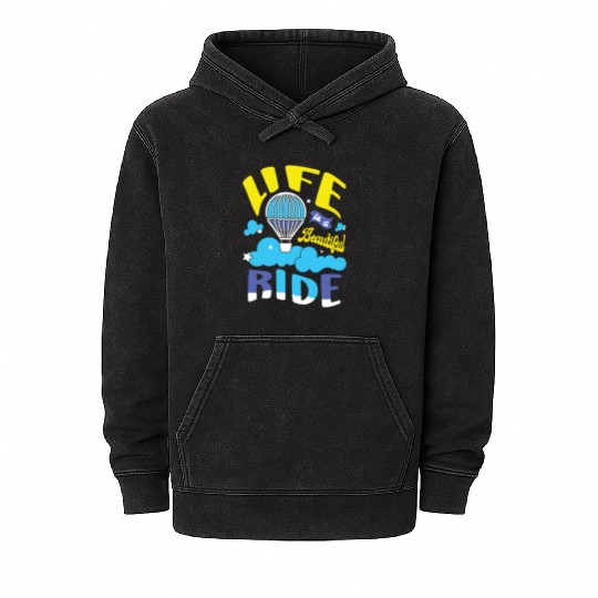 Life Is A Beautiful Ride Hot Air Balloon Mineral Wash Hoodies