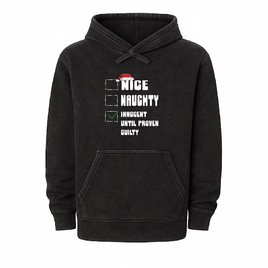 Nice Naughty Innocent Until Proven Guilty Mineral Wash Hoodies