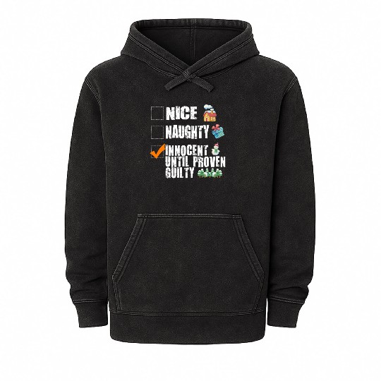 Nice Naughty Innocent Until Proven Guilty Mineral Wash Hoodies