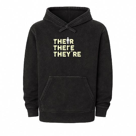 Their There They're English Teacher Grammar Mineral Wash Hoodies