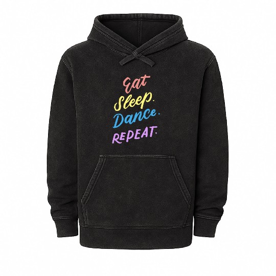 Eat Sleep Dance Repeat Youth Dance Quotes Girls Bo Mineral Wash Hoodies