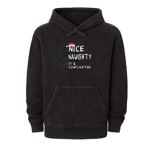 Nice Naughty It's Complicated Christmas List Santa Mineral Wash Hoodies
