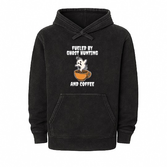 Ghost Hunting And Coffee Funny Ghost Gift Mineral Wash Hoodies