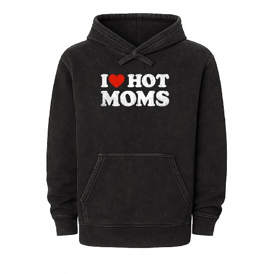 I Heart Hot Moms Y2K Adult Humor Distressed I Mineral Wash Hoodies