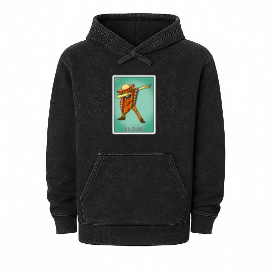 El Dab The Mexican Dab Card Mexican Lottery Card Mineral Wash Hoodies