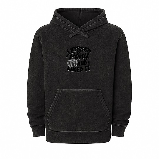 I kissed a pony and I liked it - pony Mineral Wash Hoodies