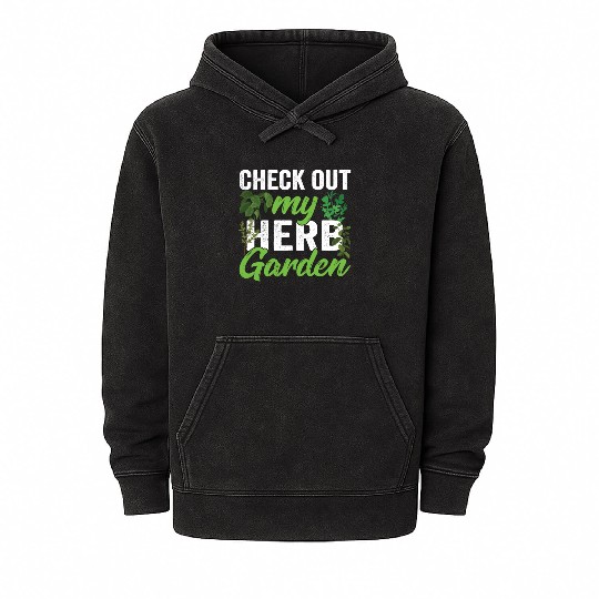 Check Out My Herb Garden Herbalist Herbs Gardening Mineral Wash Hoodies