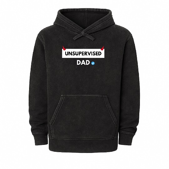 UNSUPERVISED DAD FUNNY CUTE DESIGN Mineral Wash Hoodies