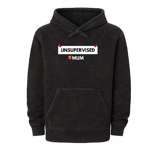 UNSUPERVISED MUM FUNNY CUTE DESIGN Mineral Wash Hoodies