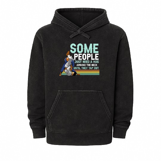 Some People Need A Hug BJJ Jiu Jitsu funny Graphic Mineral Wash Hoodies
