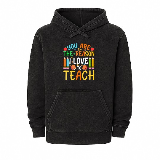 You Are The Reason I Love To Teach Kindergarten Pr Mineral Wash Hoodies