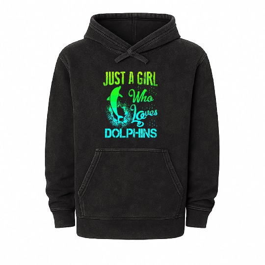 Just A Girl Who Loves Dolphins Dolphin Lover Mineral Wash Hoodies