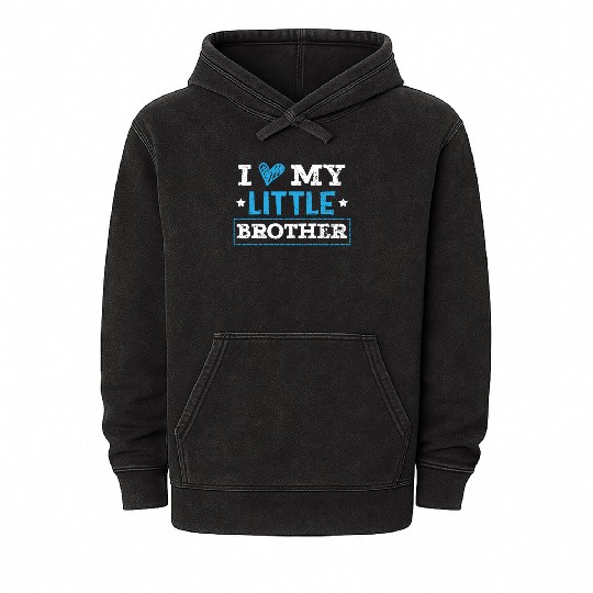I Love My Little Brother Best Bro Ever Brotherhood Mineral Wash Hoodies