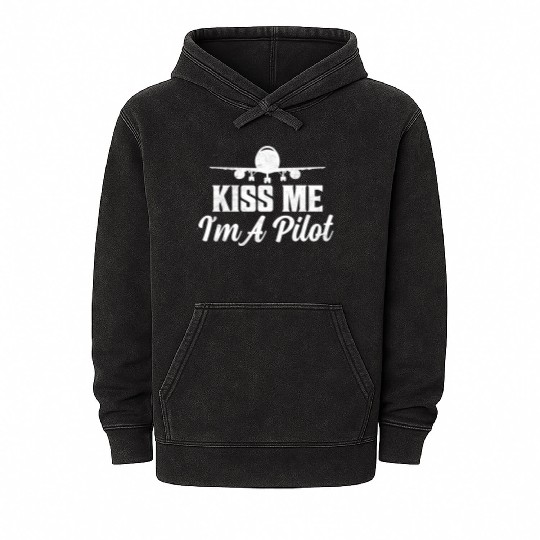 Kiss Me I'm A Pilot Aviation Airline Mineral Wash Hoodies