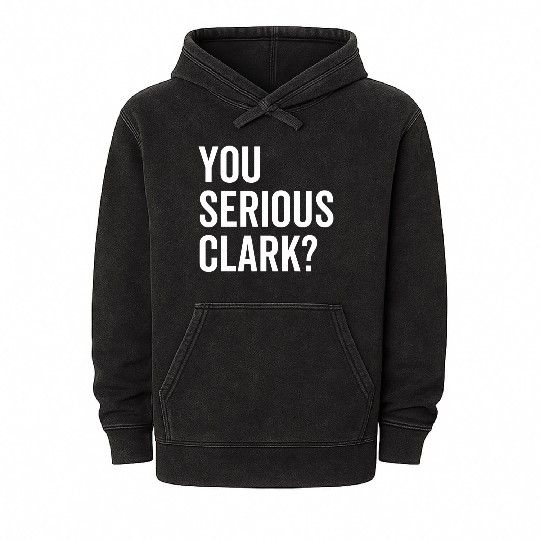 You Serious Clark? Mineral Wash Hoodies