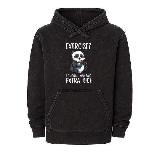 Exercise I Thought You Said Extra Rice Panda Cute Mineral Wash Hoodies