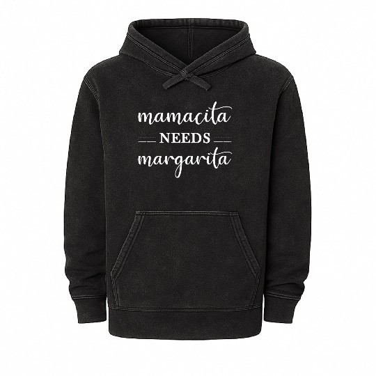 Mamacita Needs Margarita Funny Womens Cinco De Mineral Wash Hoodies