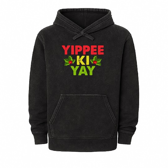 Yippee-Ki-Yay Funny Christmas Apparel Mineral Wash Hoodies