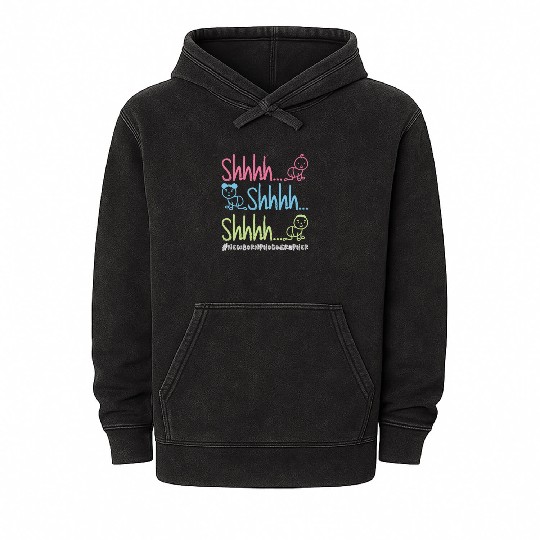 Shhhh… Shhhh… Shhhh… - Newborn Photographer Mineral Wash Hoodies