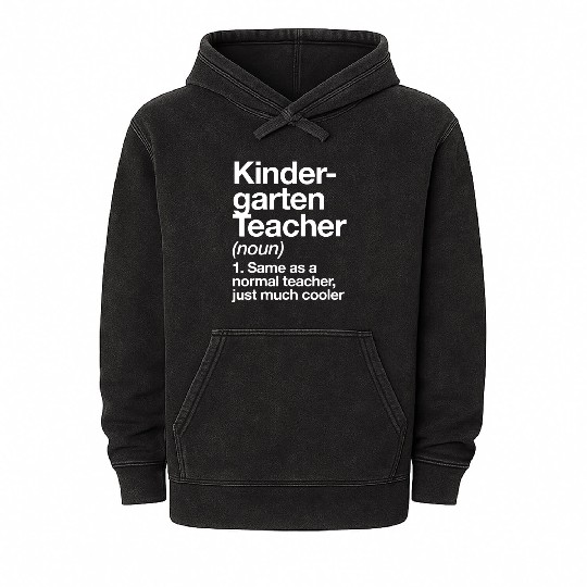 Kindergarten Teacher Definition Funny Back To Scho Mineral Wash Hoodies