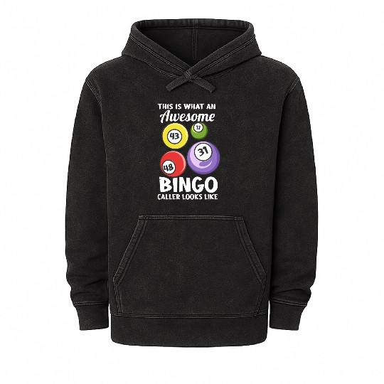 This Is What An Awesome Bingo Caller Looks Like Mineral Wash Hoodies