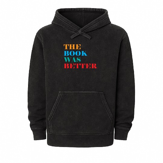 Book Club The Book Was Better Mineral Wash Hoodies