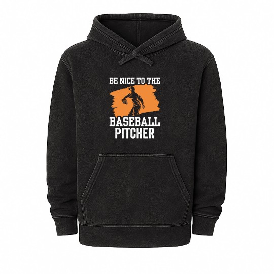 Be Nice To The Baseball Pitcher Hobby Player Mineral Wash Hoodies
