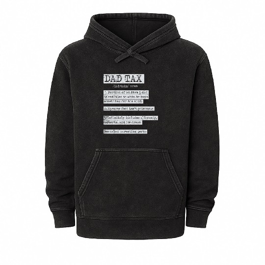 Vintage Dad Tax Definition Men Funny Father's Day Mineral Wash Hoodies