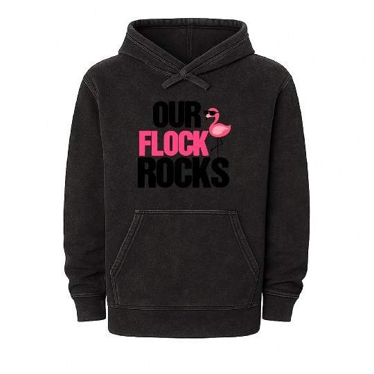 Our Flock Rocks Flamingo Mother's Day Teacher Gift Mineral Wash Hoodies