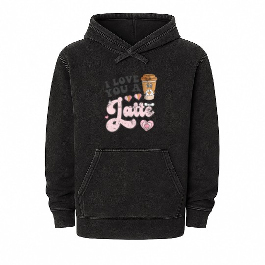 I Love You A Latte Coffee Groovy Valentines Latte Mineral Wash Hoodies