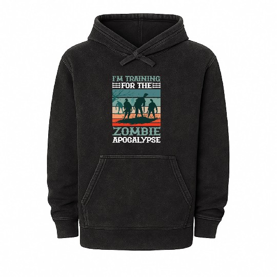 I'm Training For The Zombie Apocalypse 11 Mineral Wash Hoodies