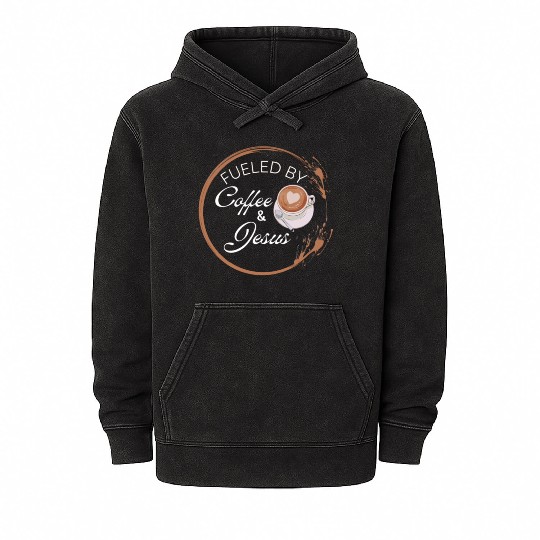 Fueled by coffee and Jesus, Jesus love Mineral Wash Hoodies