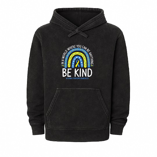Be Kind Rainbow World Down Syndrome Awareness Day Mineral Wash Hoodies