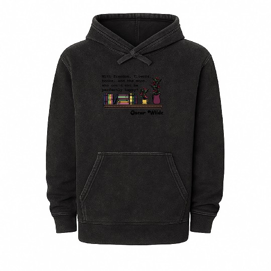Freedom, Flowers, Books - Oscar Wilde Mineral Wash Hoodies