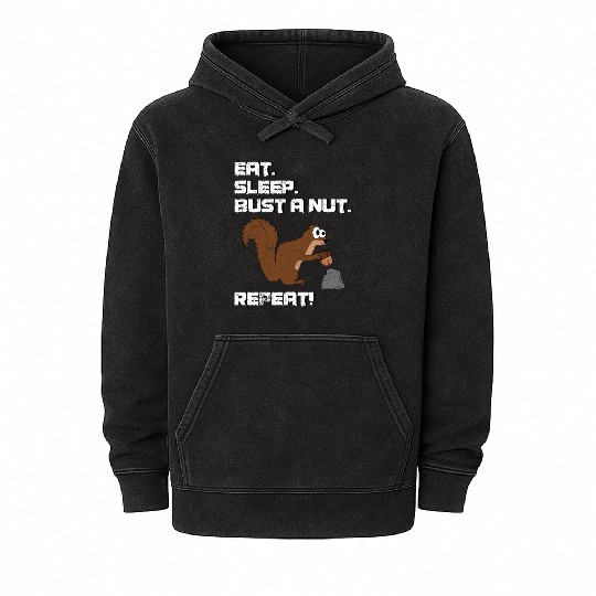 Eat Sleep Bust A Nut Repeat, Squirrel Pun Mineral Wash Hoodies