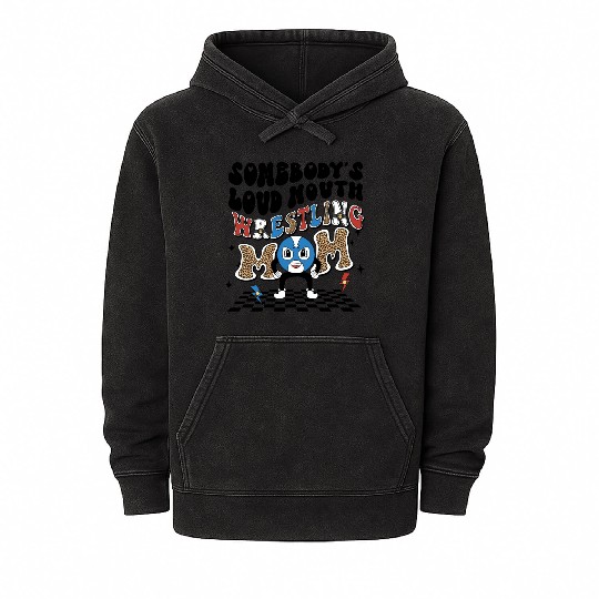 Somebody's loud mouth wrestling mom Mineral Wash Hoodies