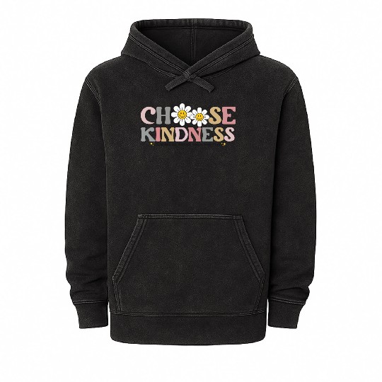 Choose Kindness Always Be Kinder Than You Feel Mineral Wash Hoodies