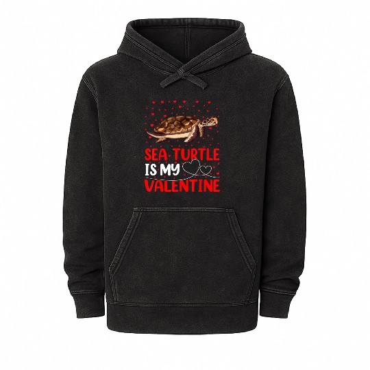 Sea Turtle Fish Lover Funny Sea Turtle Is My Valen Mineral Wash Hoodies