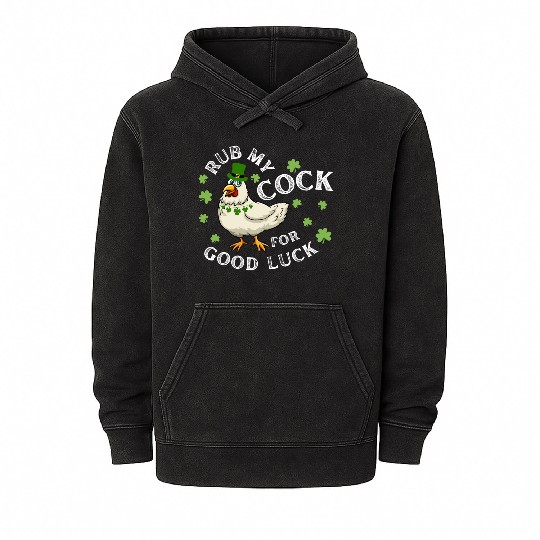Rub My Cock For Good Luck St Patrick's Day Mineral Wash Hoodies