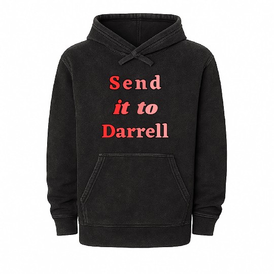 Send It To Darrell Mineral Wash Hoodies