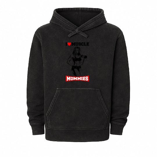I LOVE MUSCLE MOMMIES Mineral Wash Hoodies