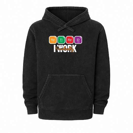Science Teacher Pun Retired I Work Periodically Mineral Wash Hoodies