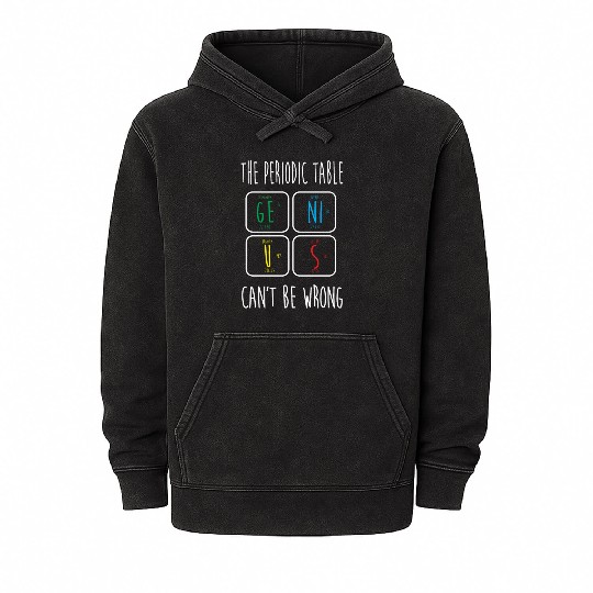 Funny Science Geek Teacher Genius Periodic Table Mineral Wash Hoodies