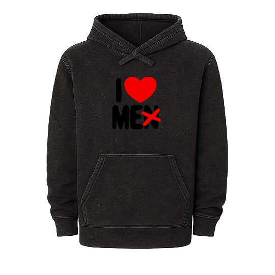 I Love Me Not Men Self Care Women's I Love Myself Mineral Wash Hoodies